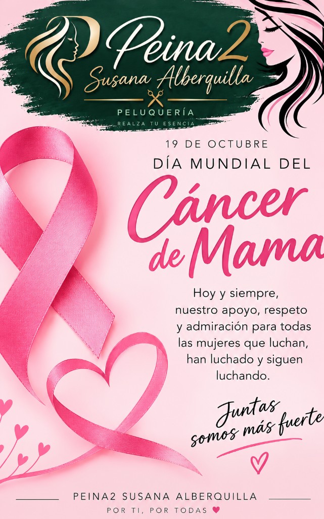 19 de octubre. Día Mundial del Cáncer de Mama. Juntas somos más fuertes.